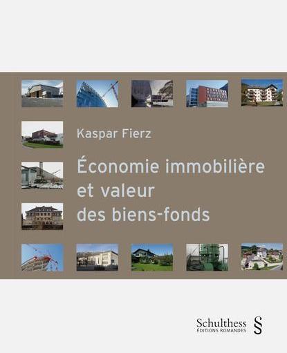 Actual product image Économie immobilière et valeur des biens-fonds (French, Kaspar Fierz, 2016)