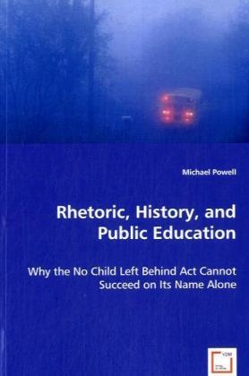 Immagine prodotto Rhetoric, History, and Public Education (Tedesco, Michael Powell, 2008)
