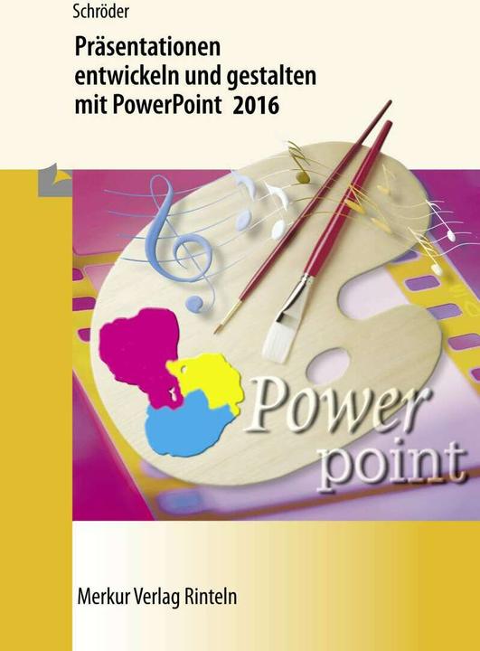 Immagine prodotto Merkur Präsentationen entwickeln und gestalten mit PowerPoint 2016 (Tedesco, Marion Schröder, 2017)