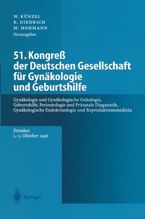 Actual product image 51. Kongress der Deutschen Gesellschaft für Gynäkologie und Geburtshilfe (Wolfgang Künzel, Klaus Diedrich, 2012)