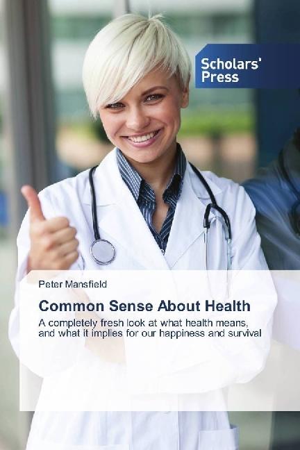 Actual product image Common Sense About Health (Peter Mansfield, 2016)