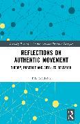 Produktbild Reflections on Authentic Movement (Englisch, Eila Goldhahn, 2024)