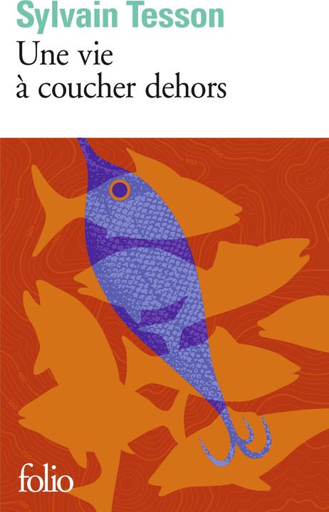 Image du produit Une vie à coucher dehors (Français, Sylvain Tesson, 2019)