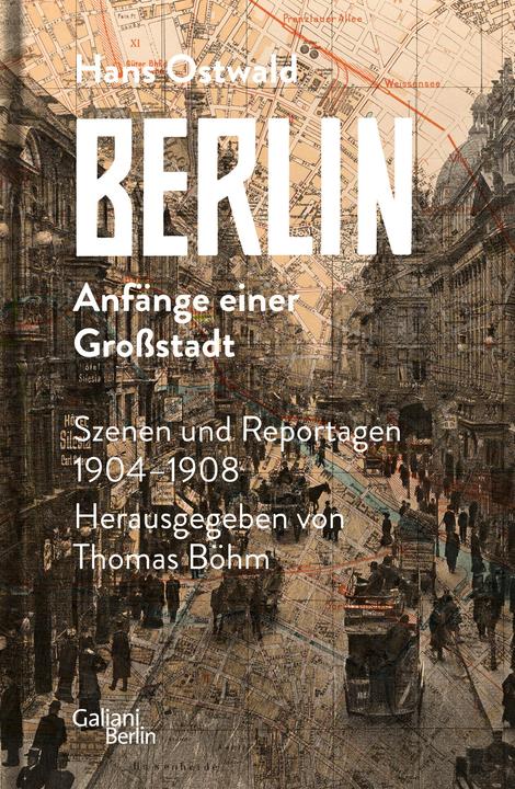 Produktbild Berlin - Anfänge einer Grossstadt (Deutsch, Hans Ostwald, 2020)