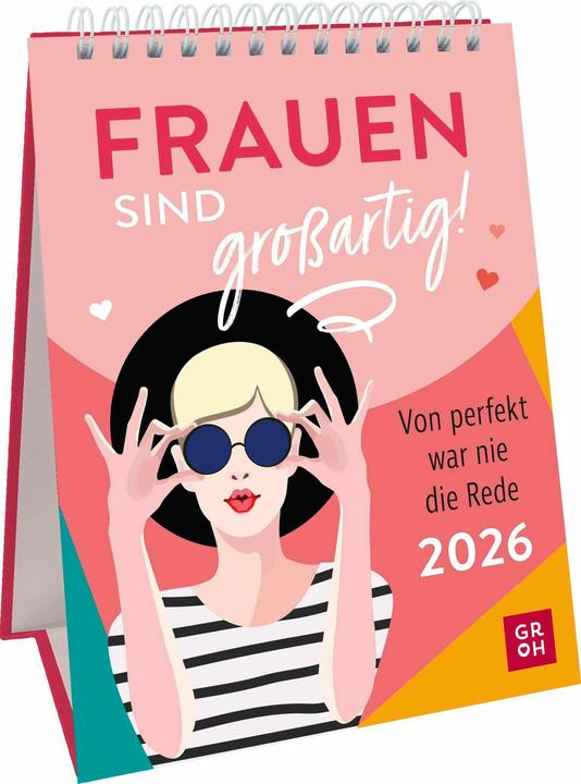 Wochenkalender 2026: Frauen sind grossartig! Von perfekt war nie die Rede (Hardcover, German)