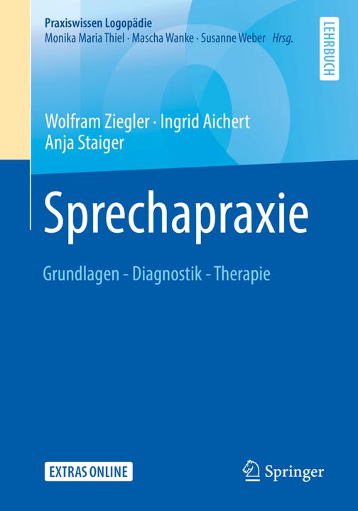 Sprechapraxie (Deutsch, Ingrid Aichert, Wolfram Ziegler, Anja Staiger, 2020)