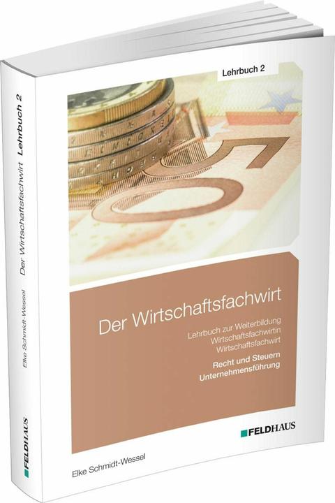Image du produit Der Wirtschaftsfachwirt / Lehrbuch 2 (Allemand, Elke Schmidt-Wessel, Jan Glockauer, 2023)