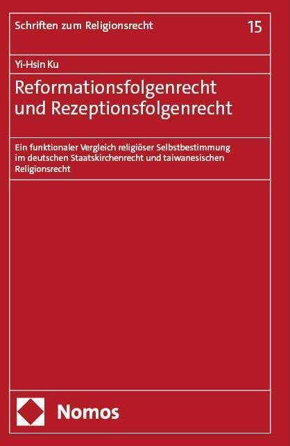 Actual product image Reformationsfolgenrecht und Rezeptionsfolgenrecht (German, Yi-Hsin Ku, 2024)