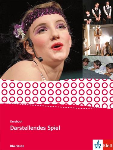 Immagine prodotto Kursbuch Darstellendes Spiel. Schülerbuch Qualifikationsphase (Tedesco, 2018)