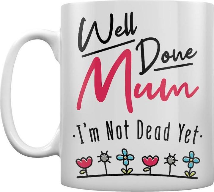 Actual product image Grindstore Coffee Mug Im Not Dead Yet Mother's Day (1 x)