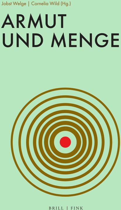 Produktbild Armut und Menge (Deutsch, Maud Meyzaud, Benjamin Loy, Ulrich van Loyen, Gesine Müller, Jobst Welge, Gianluca Solla, Martin Treml, Stefan Jonsson, Cornelia Wild, Davide Giuriato, Teresa Hiergeist, 2024)