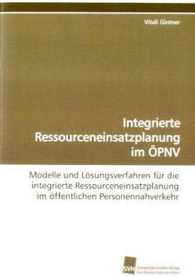 Actual product image Integrierte Ressourceneinsatzplanung im ÖPNV (Vitali Gintner, 2008)