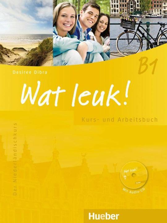 Produktbild Wat leuk! B1. Kurs-und Arbeitsbuch mit 2 Audio-CDs (Deutsch, Collectif, 2014)