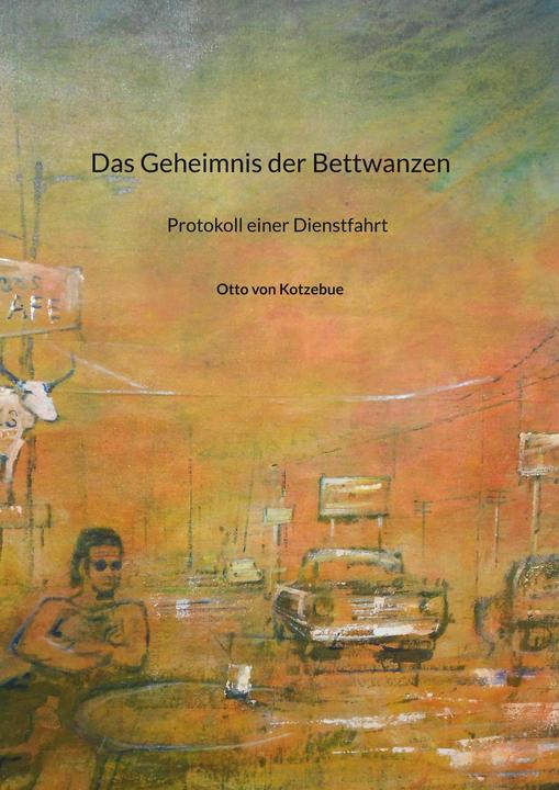Produktbild Das Geheimnis der Bettwanzen (Deutsch, Otto Von Kotzebue, Tammo Winzer, 2022)
