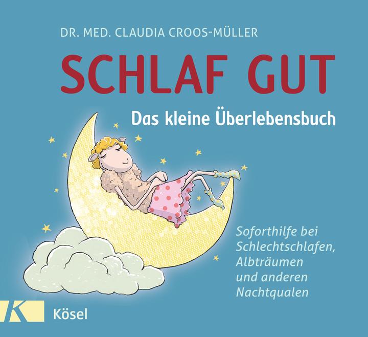 Actual product image Schlaf gut - Das kleine Überlebensbuch (German, Claudia Croos-Müller, 2014)