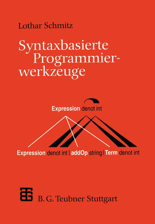 Produktbild Syntaxbasierte Programmierwerkzeuge (Deutsch, Lothar Schmitz, 1995)