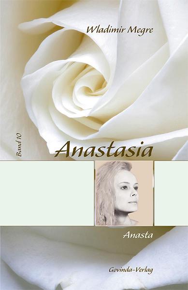 Produktbild Anastasia / Anasta (Deutsch, Wladimir Megre, 2020)