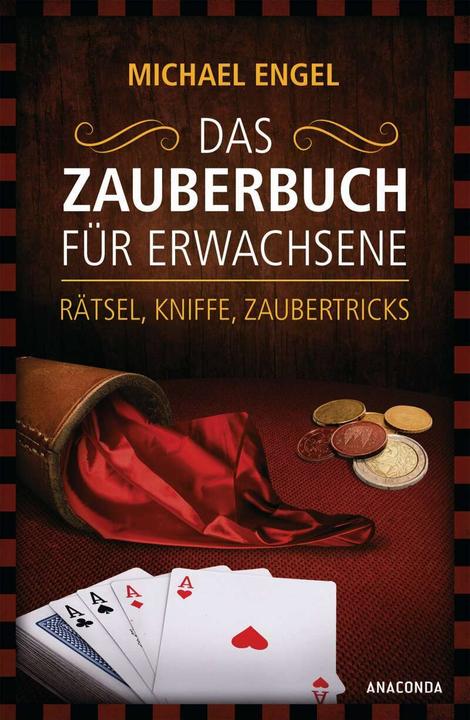 Produktbild Das Zauberbuch für Erwachsene - Rätsel, Kniffe, Zaubertricks (Deutsch, Michael Engel, 2017)