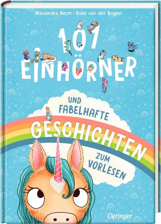 101 Einhörner und fabelhafte Geschichten zum Vorlesen (Deutsch, Ruby van der Bogen, Alexandra Helm, 2024)