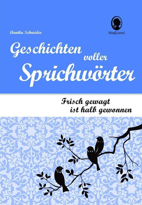 Produktbild Frisch gewagt ist halb gewonnen (Deutsch, Annika Schneider, 2018)
