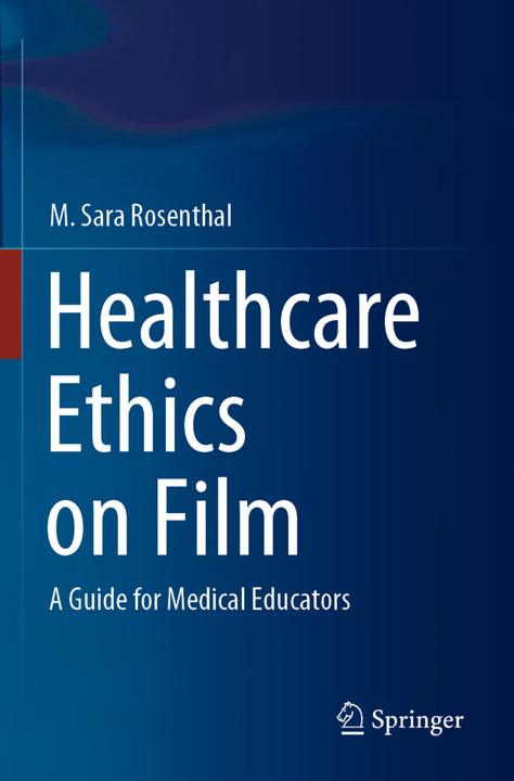 Actual product image Healthcare Ethics on Film (M. Sara Rosenthal, 2021)