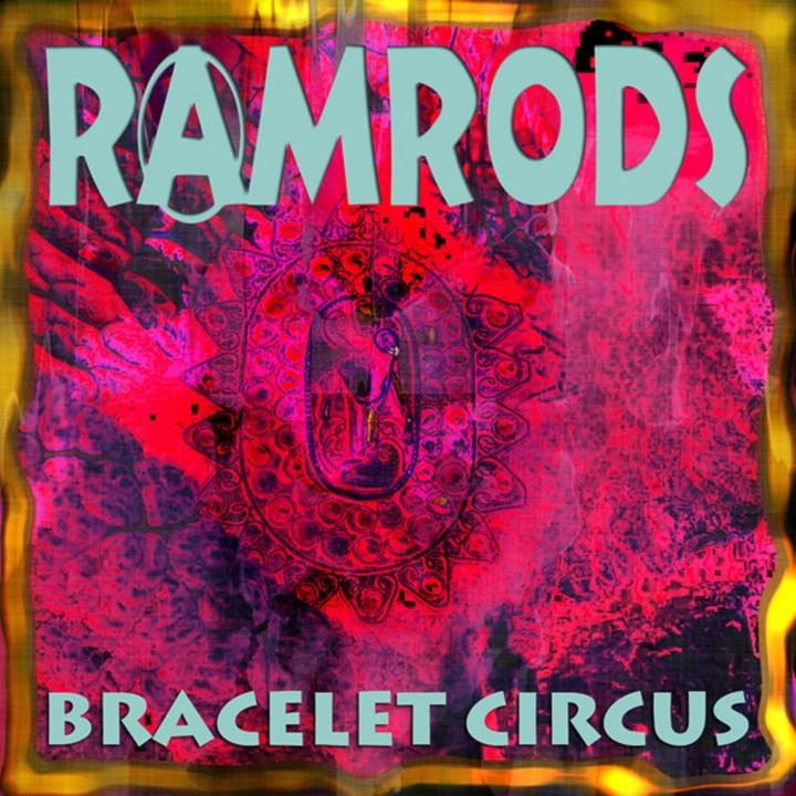 Ramrod:Bracelet Circus.CD-A (Ramrods, 2021)