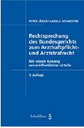 Immagine prodotto Schulthess Rechtsprechung des Bundesgerichts zum Arzthaftpflicht- und Arztstrafrecht (Tedesco, Pietro cacciatore, Angela Schweiter, 2012)