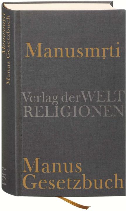 Produktbild Manusmrti - Manus Gesetzbuch (Deutsch, Axel Michaels, 2010)