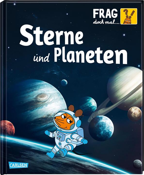 Produktbild Frag doch mal... die Maus: Sterne und Planeten (Deutsch, Sylvia Englert, 2019)