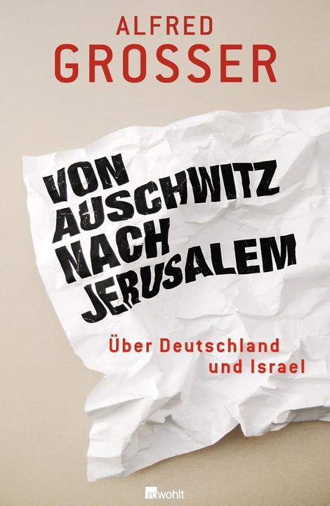 Actual product image From Auschwitz to Jerusalem (German, Alfred Grosser, 2009)