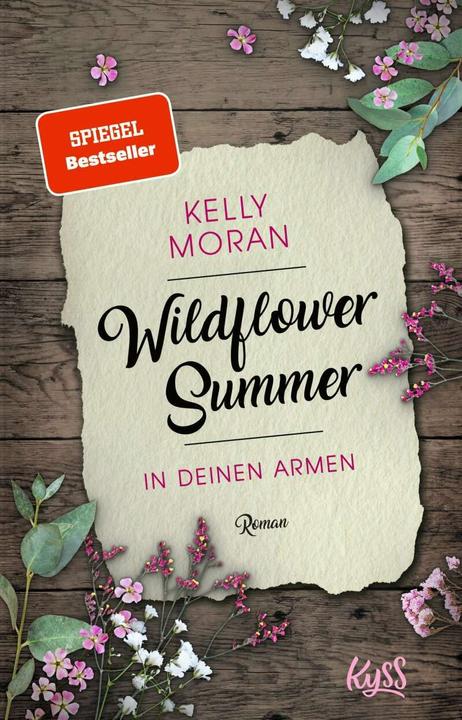 Produktbild Wildflower Summer – In deinen Armen (Deutsch, Kelly Moran, 2020)