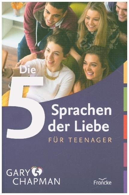 Image du produit Die fünf Sprachen der Liebe für Teenager (Allemand, Gary Chapman., 2017)