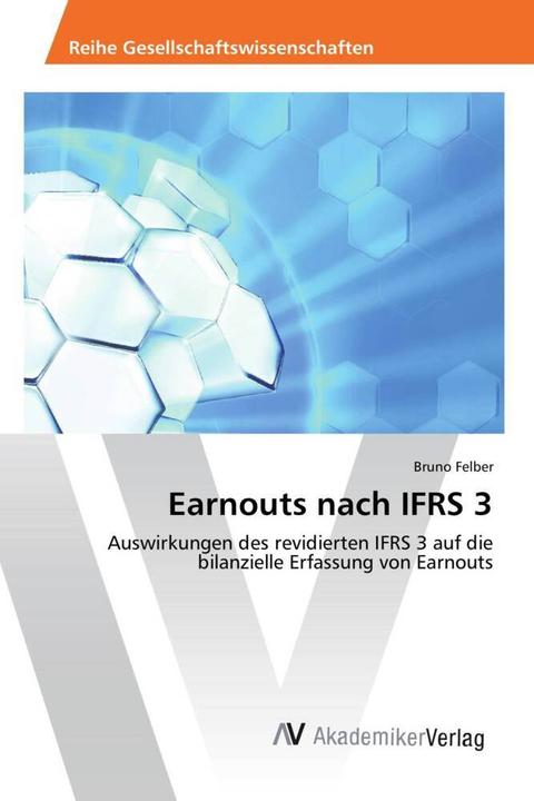 Produktbild Earnouts nach IFRS 3 (Bruno Felber, 2015)