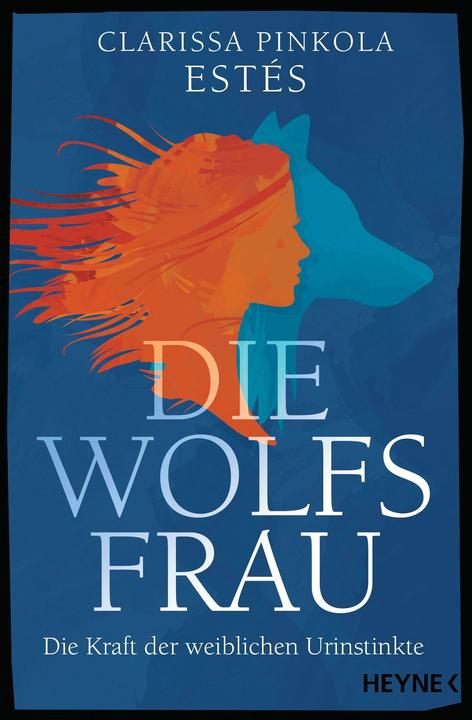 Produktbild Die Wolfsfrau (Deutsch, Clarissa Pinkola Estés, 2022)
