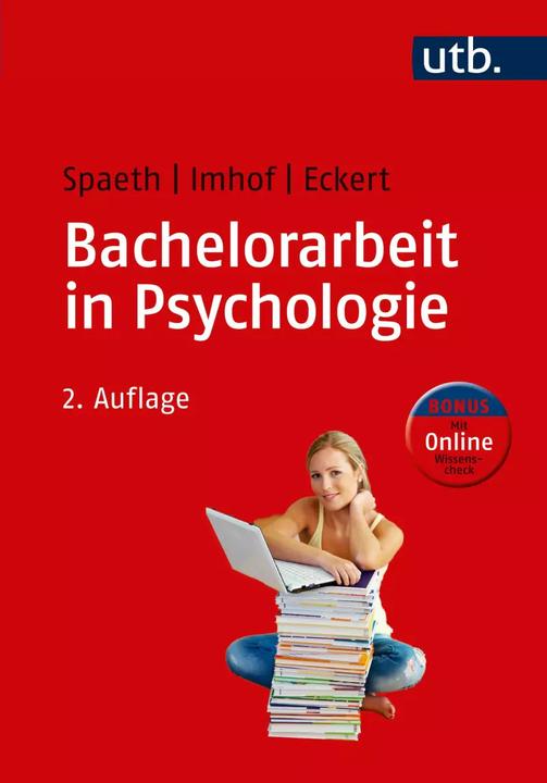 Produktbild Bachelorarbeit in Psychologie (Deutsch, Margarete Imhof, Christine Eckert, Tatjana Spaeth, 2020)