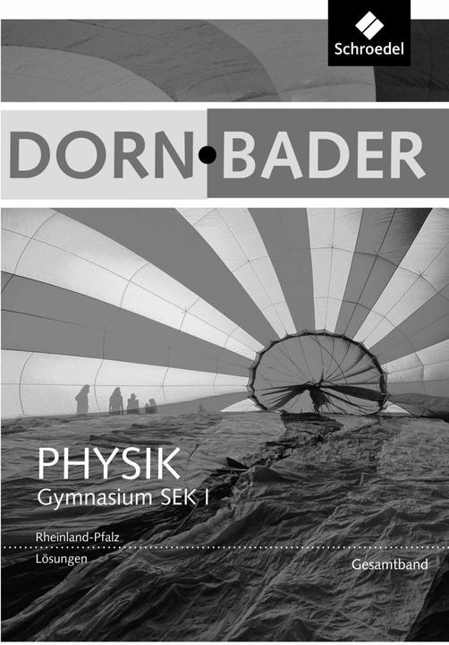 Immagine prodotto Dorn / Bader Physik SI. Lösungen. Rheinland - Pfalz (Tedesco, Ulrich Kilian, Peter Drehmann, Dietmar Fries, 2016)