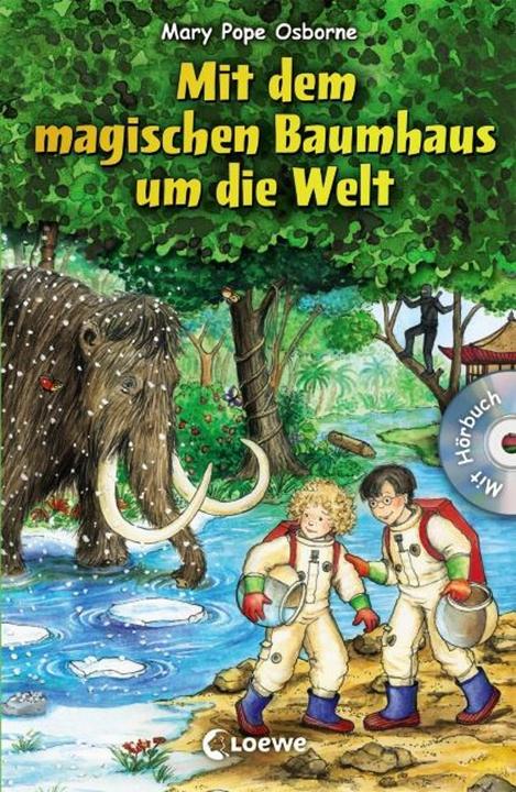Actual product image Mit dem magischen Baumhaus um die Welt (German, Mary Pope Osborne, Sabine Rahn, Loewe children's books, 2012)