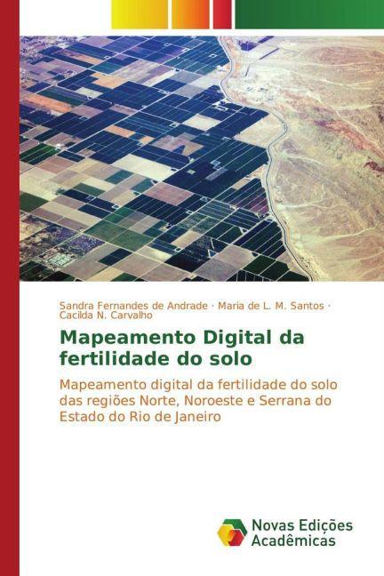 Immagine prodotto Mapeamento Digital da fertilidade do solo (Sandra Fernandes de Andrade, Maria de L. M. Santos, Cacilda N. Carvalho, 2015)