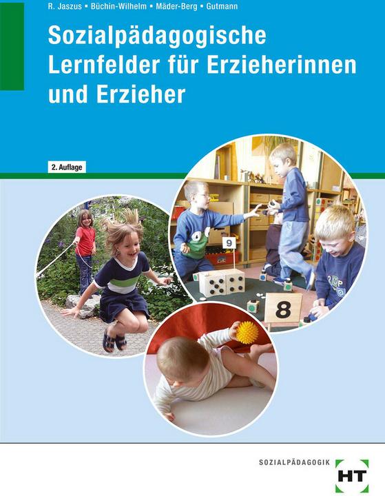 Produktbild Sozialpädagogische Lernfelder für Erzieherinnen und Erzieher (Deutsch, Martina Mäder-Berg, Wolfgang Gutmann, Rainer Dr. Jaszus, Irmgard Büchin-Wilhelm, 2013)
