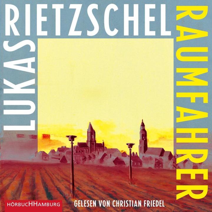 Produktbild Raumfahrer (Lukas Rietzschel, Deutsch)