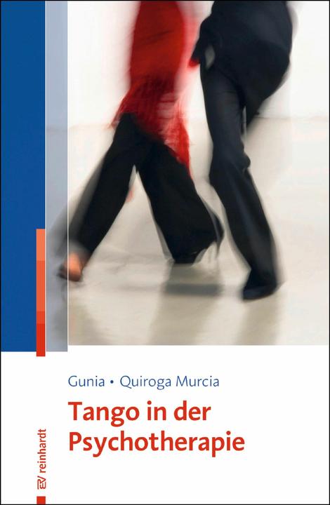 Produktbild Tango in der Psychotherapie (Deutsch, Hans Gunia, Cynthia Quiroga Murcia, 2017)