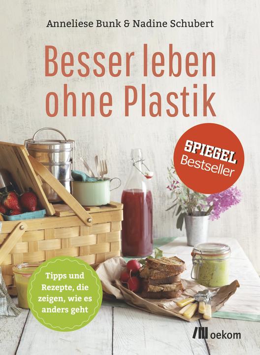 Image du produit Besser leben ohne Plastik (Allemand, Nadine Schubert, 2016)