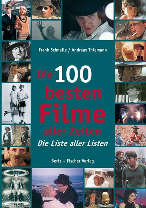 Image du produit Die 100 besten Filme aller Zeiten (Allemand, Andreas Thiemann, Frank Schnelle, 2013)