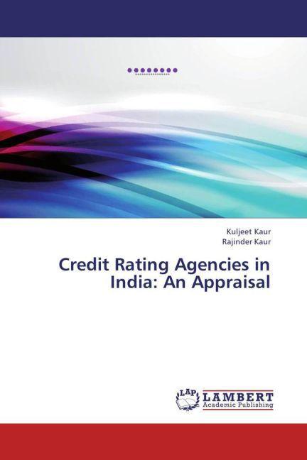 Produktbild Credit Rating Agencies in India: An Appraisal (Deutsch, Rajinder Kaur, Kuljeet Kaur, 2013)
