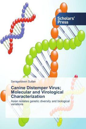 Actual product image Canine Distemper Virus Molecular and Virological Characterization (Serageldeen Sultan, 2014)
