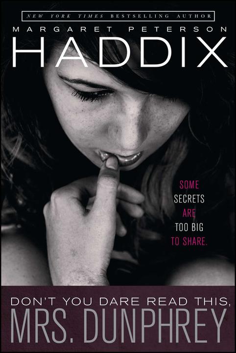 Produktbild Don't You Dare Read This, Mrs. Dunphrey (Haddix Margaret Peterson, Englisch)