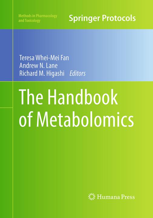 Actual product image The Handbook of Metabolomics (Teresa Whei-Mei Fan, Richard M. Higashi, Andrew N. Lane, 2016)