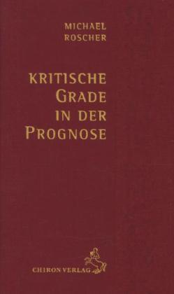 Produktbild Kritische Grade in der Prognose (Deutsch, Michael Roscher, 2014)