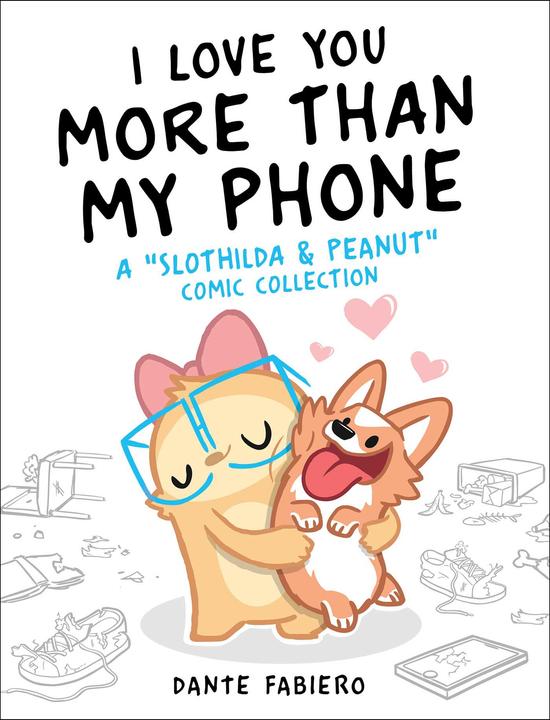 Immagine prodotto I Love You More Than My Phone (Inglese, Dante Fabiero, 2021)