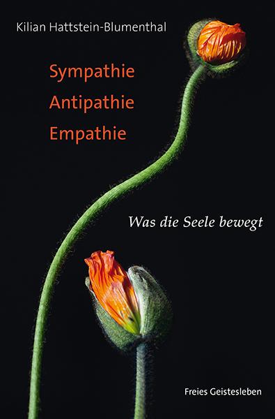 Actual product image Sympathie - Antipathie - Empathie (German, Kilian Hattstein-Blumenthal, 2017)